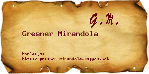 Gresner Mirandola névjegykártya